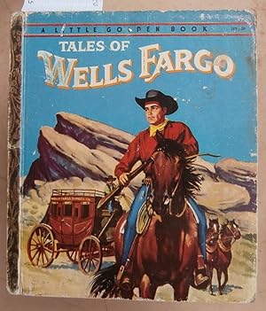 Tales of Wells Fargo - Danger at Mesa Flats : A Little Golden Book No.189:30