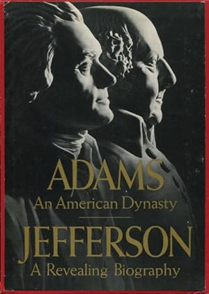 Immagine del venditore per Adams An Amerian Dynasty & Jefferson: A Revealing Biography venduto da Kenneth A. Himber