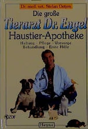 Die große Tierarzt Doktor Engel Haustier-Apotheke