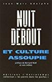 Image du vendeur pour Nuit Debout Et Culture Assoupie mis en vente par RECYCLIVRE