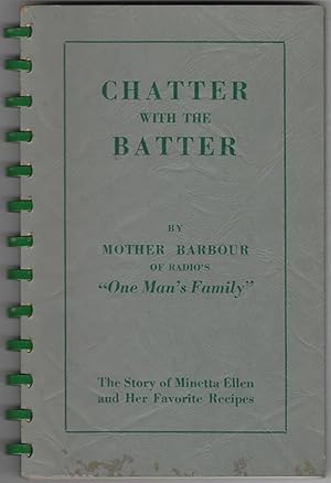 Chatter With The Batter: The Story of Minetta Ellen and Her Favorite Recipes