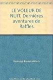 Seller image for Raffles. Vol. 3. Le Voleur De Nuit for sale by RECYCLIVRE
