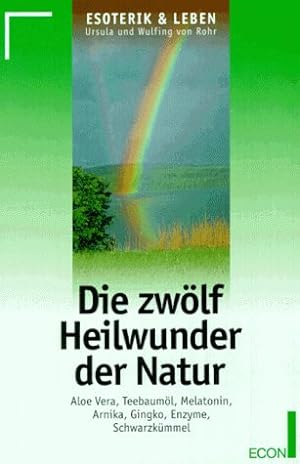 Seller image for Die zwlf Heilwunder der Natur for sale by Modernes Antiquariat an der Kyll