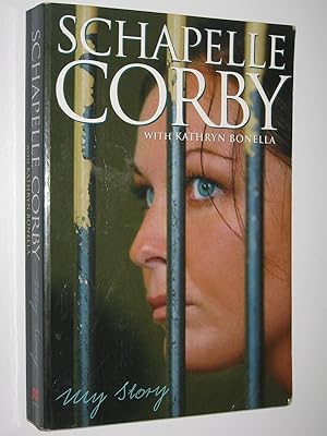 Seller image for Schapelle Corby: My Story for sale by Manyhills Books