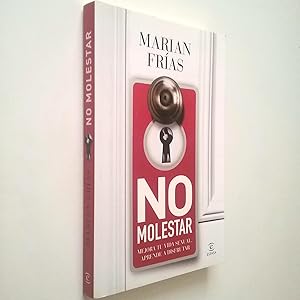 Image du vendeur pour No Molestar. Mejora tu vida sexual. Aprende a disfrutar mis en vente par MAUTALOS LIBRERA