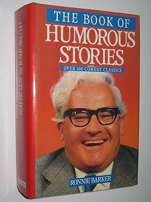 The Book of Humorous Stories : Over 100 Comedy Classics