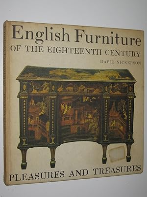 English Furniture of the Eighteenth Century - Pleasures and Treasures Series
