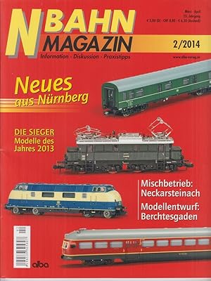 N Bahn Magazin. Information, Diskussion, Praxistipps. 2/2014 Neues aus Nürnberg.