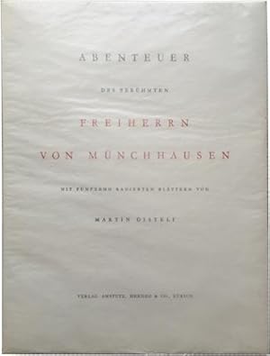 Bild des Verkufers fr Abenteuer des berhmten Freiherrn von Mnchhausen. Mit fnfzehn Radierten Blttern von Martin Disteli. Nachwort von Gottfried Wlchli. zum Verkauf von Versand-Antiquariat Rainer Richner