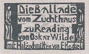 Image du vendeur pour The Ballad of Reading Gaol mit zwlf Holzschnitten von Erich Heckel. mis en vente par Versand-Antiquariat Rainer Richner