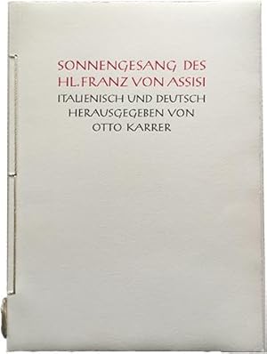 Bild des Verkufers fr Sonnengesang des hl. Franz von Assisi. Italienisch und Deutsch. Herausgegeben von Otto Karrer. zum Verkauf von Versand-Antiquariat Rainer Richner