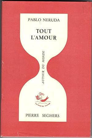 Tout l'amour. Traduit de l'espagnol par Alice Ahrweiler.