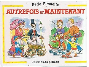 Seller image for Autrefois et maintenant for sale by Joie de Livre