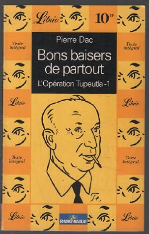 Seller image for Bons baisers de partout. tome 1 l'opration tupeutla for sale by librairie philippe arnaiz