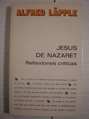 Jesús de Nazaret. Reflexiones críticas