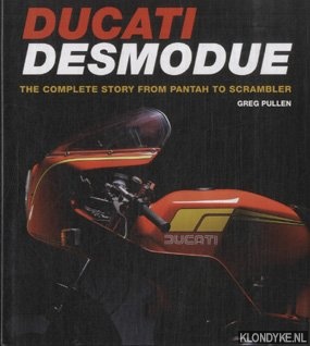 Imagen del vendedor de Ducati Desmodue. The Complete Story from Pantah to Scrambler a la venta por Klondyke