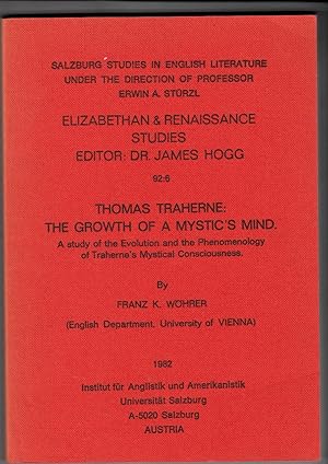 Thomas Traherne: The Growth of a Mystic's Mind | A Study of the Evolution and the Phenomenology o...