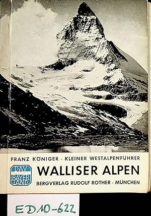 Walliser Alpen : Eine Auswahl der beliebtesten Anstiege auf die Walliser Viertausender von der Sc...
