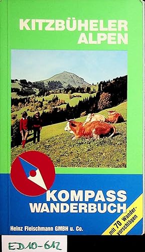 Kitzbüheler Alpen. (= Kompass Wanderbuch, 904)