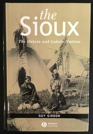 Seller image for The Sioux. The Dakota and Lakota Nations. for sale by Antiquariat Im Seefeld / Ernst Jetzer