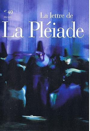 La lettre de la Pleïade N° 40 . Mai 2010 Broché  2010