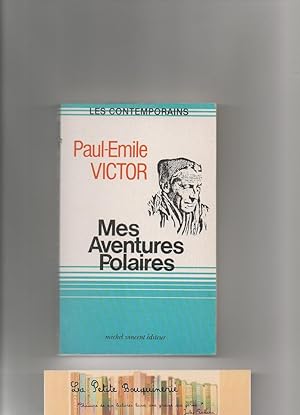 Imagen del vendedor de Mes Aventures Polaires a la venta por La Petite Bouquinerie