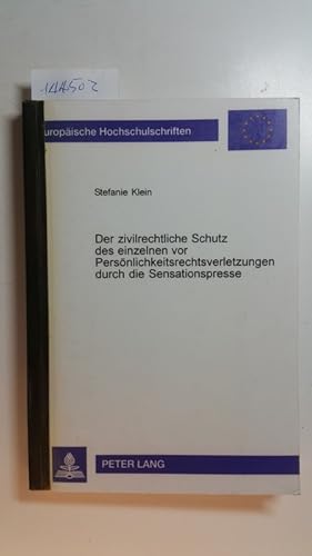 Bild des Verkufers fr Der zivilrechtliche Schutz des einzelnen vor Persnlichkeitsverletzungen durch die Sensationspresse zum Verkauf von Gebrauchtbcherlogistik  H.J. Lauterbach