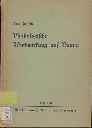 Bild des Verkufers fr Physiologische Windwirkung auf Bume. Dissertation. zum Verkauf von Antiquariat Kaner & Kaner GbR
