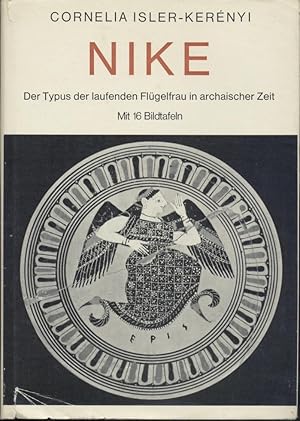 Imagen del vendedor de Nike. Der Typus der laufenden Flgelfrau in archaischer Zeit. a la venta por Antiquariat Kaner & Kaner GbR