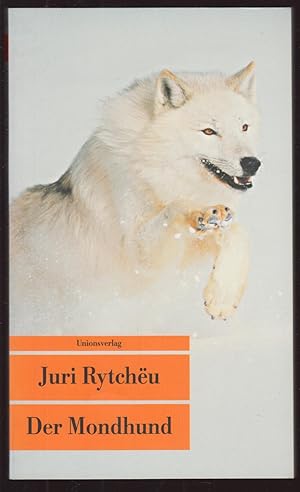 Der Mondhund - Rytcheu,Juri