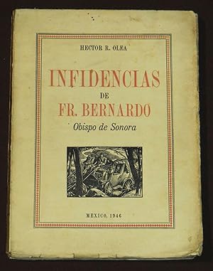 Bild des Verkufers fr Infidencias De Fr. Bernardo, Obispo De Sonora zum Verkauf von Librera Urbe