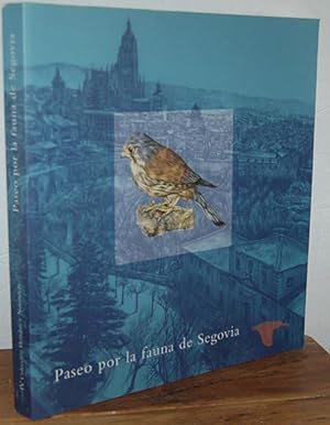 Seller image for PASEO POR LA FAUNA DE SEGOVIA for sale by EL RINCN ESCRITO