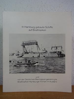 Seller image for In Hamburg gebaute Schiffe auf Briefmarken for sale by Antiquariat Weber