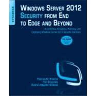 Seller image for Windows Server 2012 Security from End to Edge and Beyond for sale by eCampus