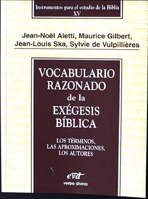 Imagen del vendedor de Vocabulario razonado de exgesis bblica: Los trminos, las aproximaciones, los autores Instrumentos para el estudio de la Biblia XV a la venta por books4less (Versandantiquariat Petra Gros GmbH & Co. KG)