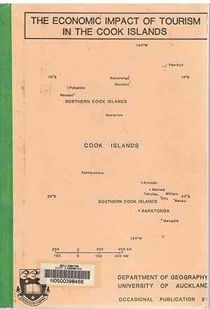 Seller image for The Economic Impact of Tourism in the Cook Islands. Department of Geography Universiity of Auckland. Occasional Publications 21. for sale by Tinakori Books