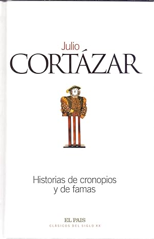 Seller image for HISTORIAS DE CRONOPIOS Y DE FAMAS for sale by Libreria 7 Soles