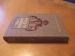 The Dreamers: A Club. Being A More Of Less Faithful Account Of The Literary Exercises Of The Firs...