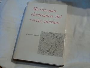 MICROSCOPIA ELECTRONICA DEL CERVIX UTERINO - Monografias de investigacion, Num. 1