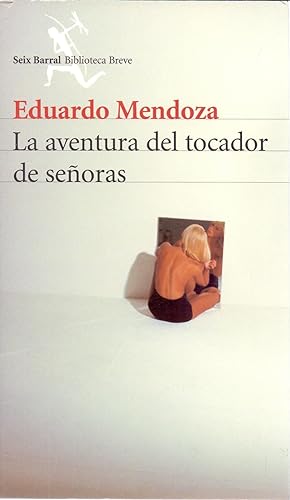 Seller image for LA AVENTURA DEL TOCADOR DE SEORAS for sale by Libreria 7 Soles