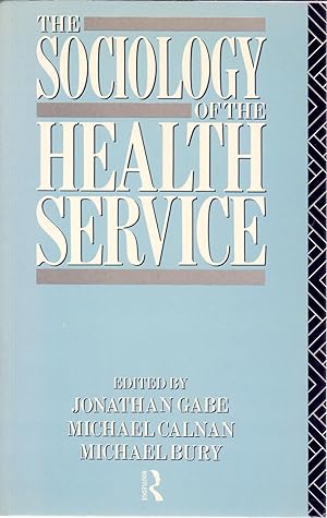 Bild des Verkufers fr THE SOCIOLOGY OF THE HEALTH SERVICE zum Verkauf von Libreria 7 Soles