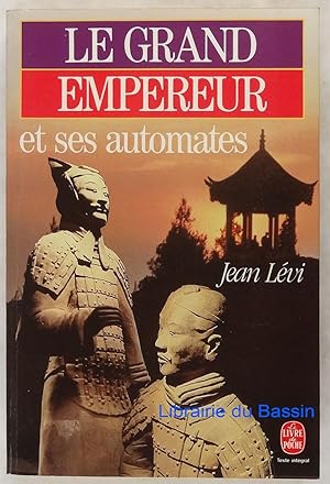 Seller image for Le grand empereur et ses automates for sale by Librairie du Bassin