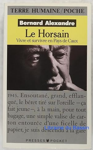 Image du vendeur pour Le Horsain Vivre et survivre en Pays de Caux mis en vente par Librairie du Bassin