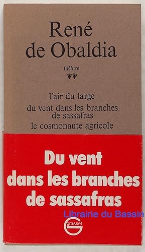 Bild des Verkufers fr Thtre L'Air du large Du vent dans les branches de sassafras Le Cosmonaute agricole zum Verkauf von Librairie du Bassin