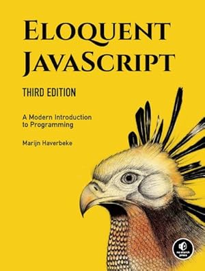 Bild des Verkufers fr Eloquent JavaScript : A Modern Introduction to Programming zum Verkauf von AHA-BUCH GmbH