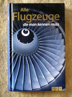 Alle Flugzeuge, die man kennen muss.