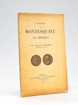 Un petit-fils de Montesquieu en Amérique. [ Edition originale ]