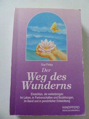 Seller image for Der Weg des Wunderns. Einsichten, die weiterbringen im Leben, in Partnerschaften und Beziehungen, im Beruf un din persnlicher Entwicklung. TB for sale by Deichkieker Bcherkiste