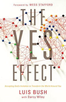Imagen del vendedor de The Yes Effect: Accepting God's Invitation to Transform the World Around You a la venta por ChristianBookbag / Beans Books, Inc.