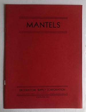 Mantels. Decorators Supply Corporation, Catalog #131.